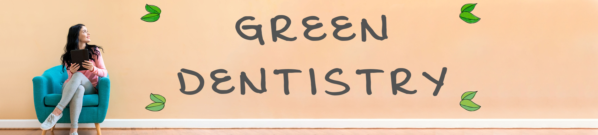 Green Dentistry